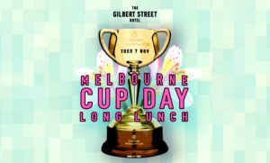 Melbourne Cup Day Long Lunch at The Gilbert Street Hotel