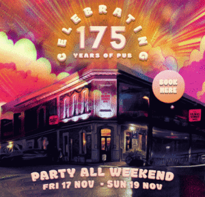 175 Years of Pub — Party All Weekend at The Gilbert Street Hotel